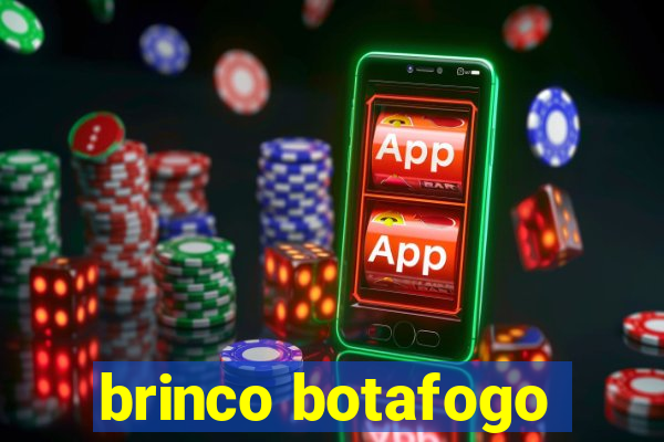 brinco botafogo